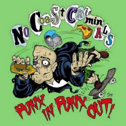 No Coast Criminals : Punx in Punx Out!